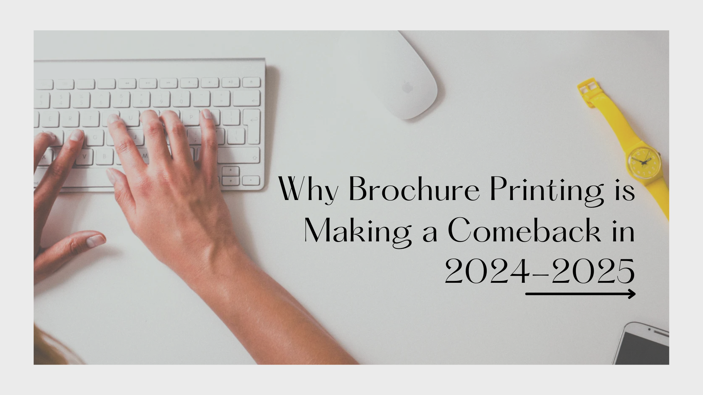 Read more about the article Why Brochure Printing is Making a Comeback in 2024-2025